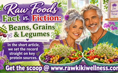 Raw Foods Fact vs. Fiction: Beans, Grains & Legumes