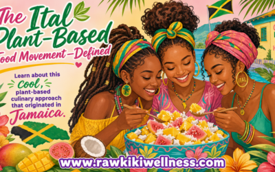 The Ital Plant-Based Food Movement−Defined